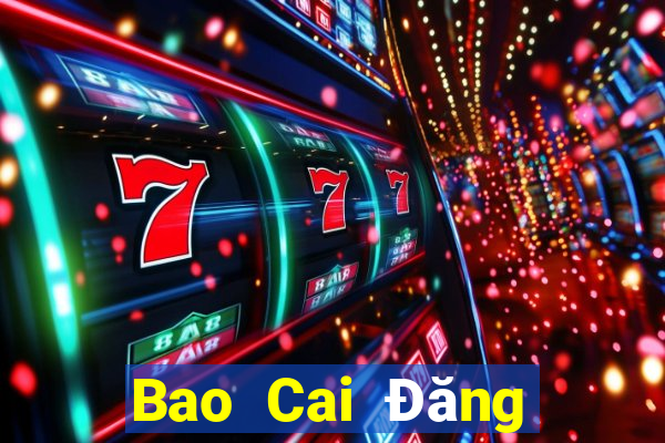 Bao Cai Đăng nhập trực tuyến