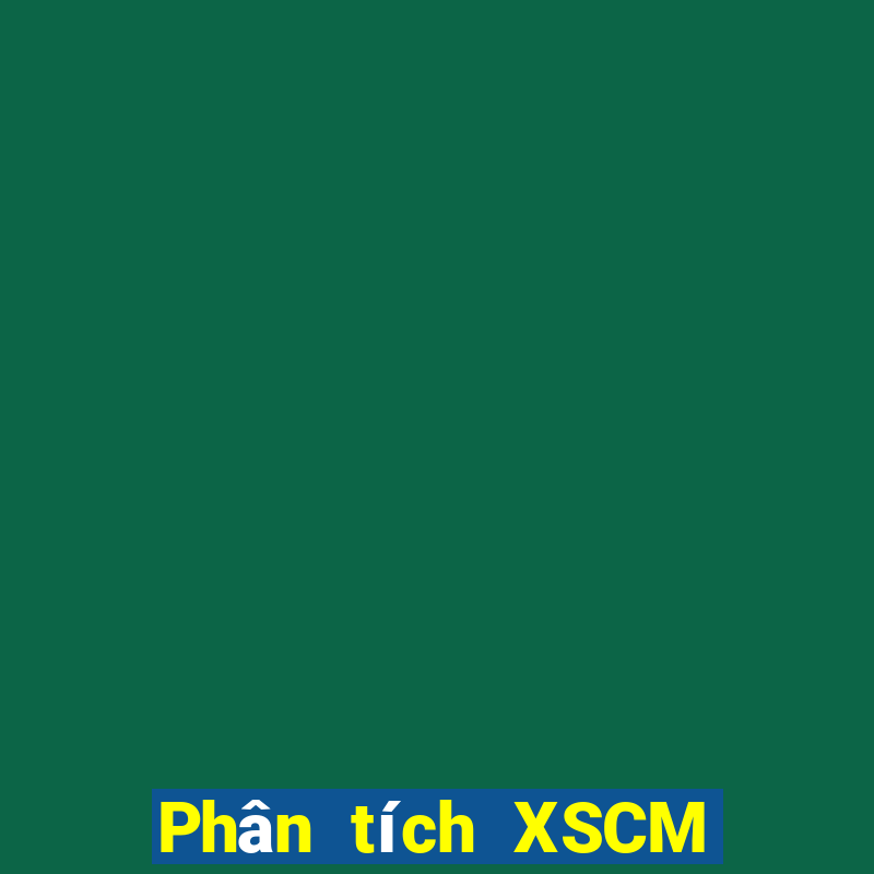 Phân tích XSCM thứ tư