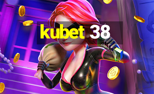 kubet 38