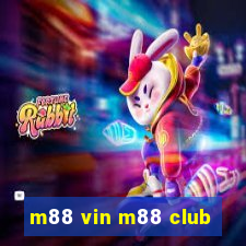 m88 vin m88 club