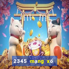 2345 mạng xổ số có