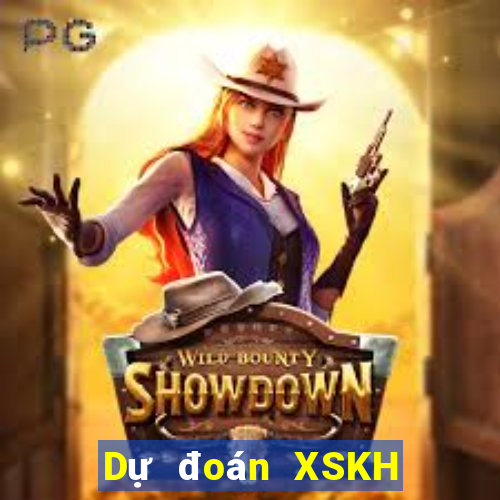 Dự đoán XSKH ngày 11