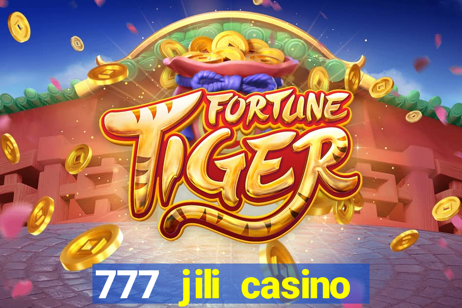 777 jili casino online games