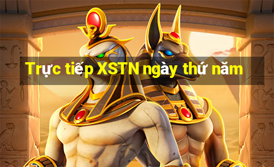 Trực tiếp XSTN ngày thứ năm