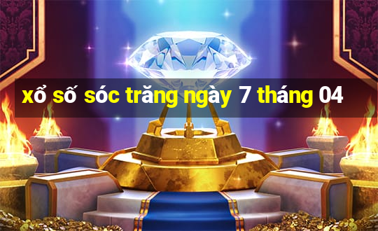 xổ số sóc trăng ngày 7 tháng 04