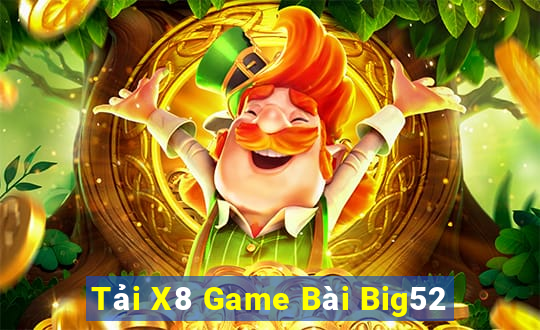 Tải X8 Game Bài Big52