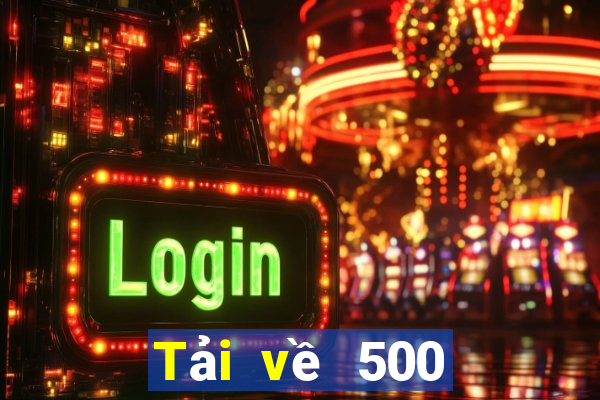 Tải về 500 Xổ số Android