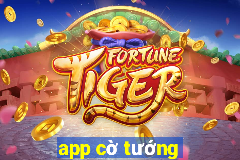 app cờ tướng