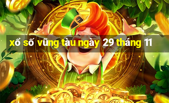 xổ số vũng tàu ngày 29 tháng 11