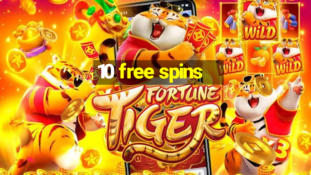 10 free spins