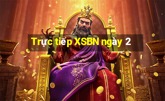 Trực tiếp XSBN ngày 2