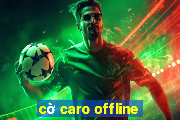 cờ caro offline