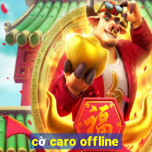 cờ caro offline