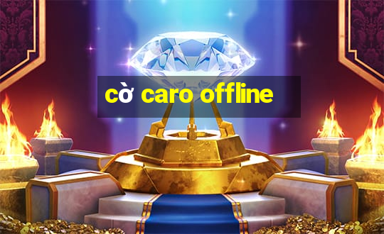 cờ caro offline