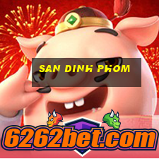 san dinh phom