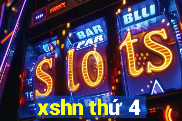 xshn thứ 4