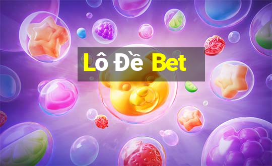 Lô Đề Bet