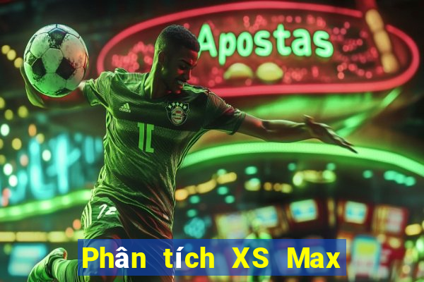 Phân tích XS Max 4D ngày 29