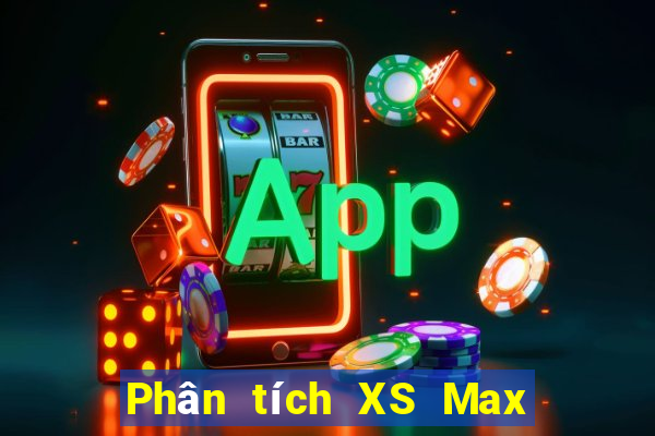 Phân tích XS Max 4D ngày 29