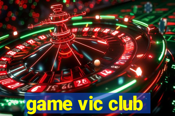 game vic club