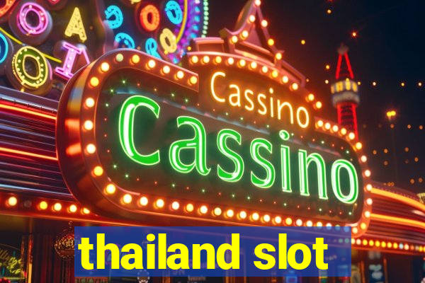 thailand slot