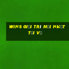 Wins giải trí Mới nhất Tải về