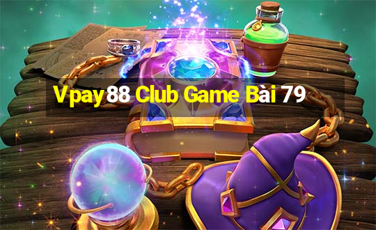 Vpay88 Club Game Bài 79