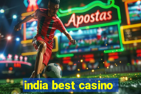 india best casino