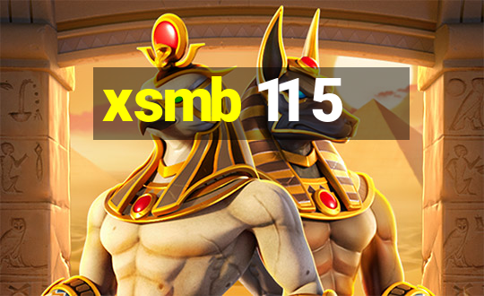 xsmb 11 5