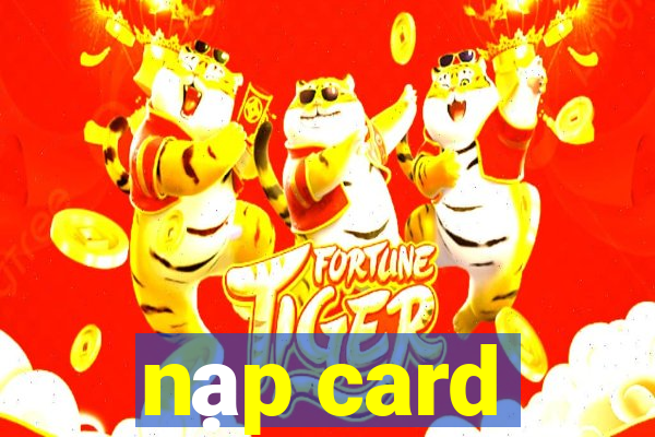 nạp card