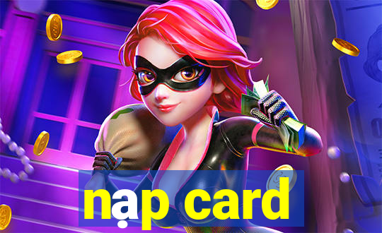 nạp card