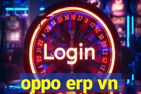 oppo erp vn