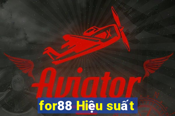 for88 Hiệu suất