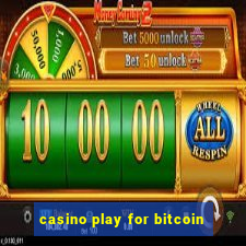 casino play for bitcoin