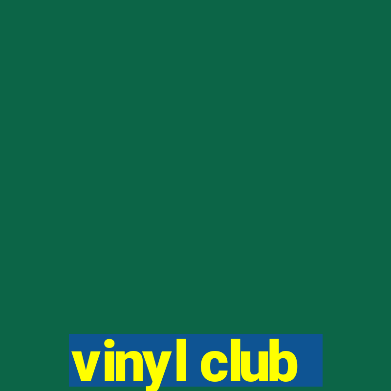 vinyl club