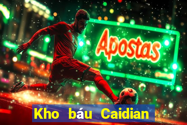 Kho báu Caidian tải về cho tôi