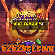 mat tong mp3