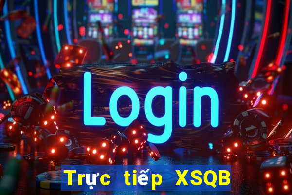 Trực tiếp XSQB Thứ 2