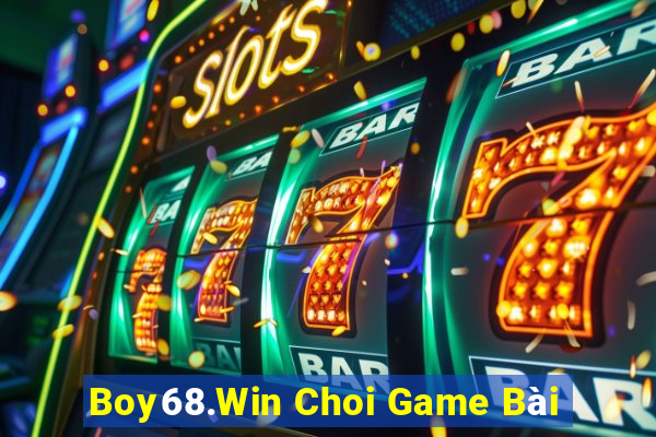 Boy68.Win Choi Game Bài