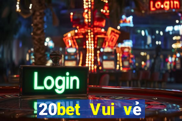 20bet Vui vẻ với cá voi xổ số