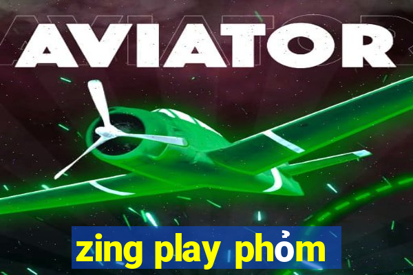 zing play phỏm