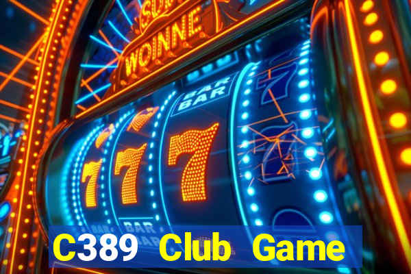 C389 Club Game Bài 365