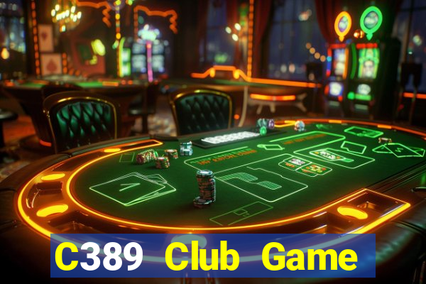 C389 Club Game Bài 365