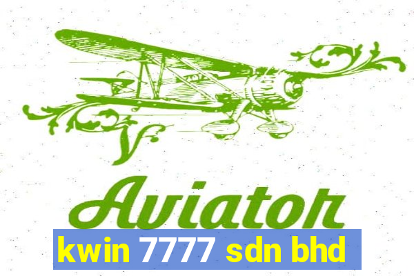 kwin 7777 sdn bhd