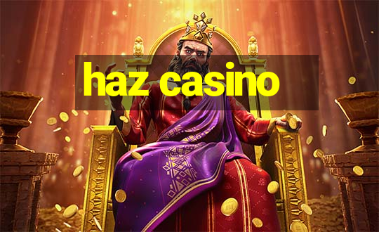 haz casino