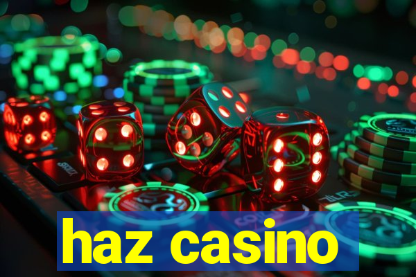 haz casino