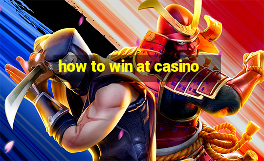 how to win at casino