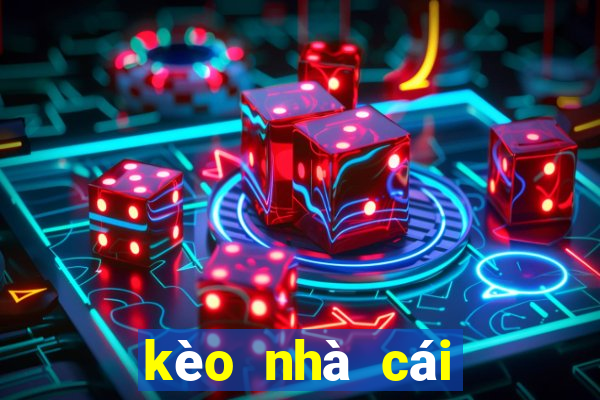 kèo nhà cái số một