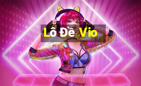 Lô Đề Vio