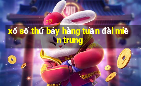 xổ số thứ bảy hàng tuần đài miền trung